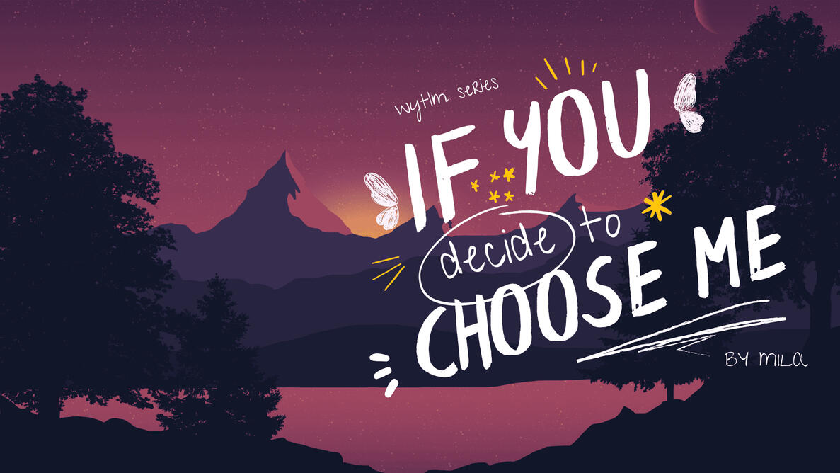 If you choose me | Universo alternativo