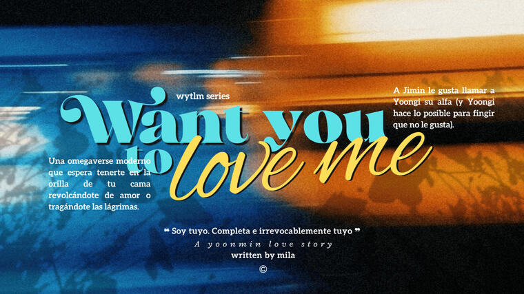 Want you to love me | Colección